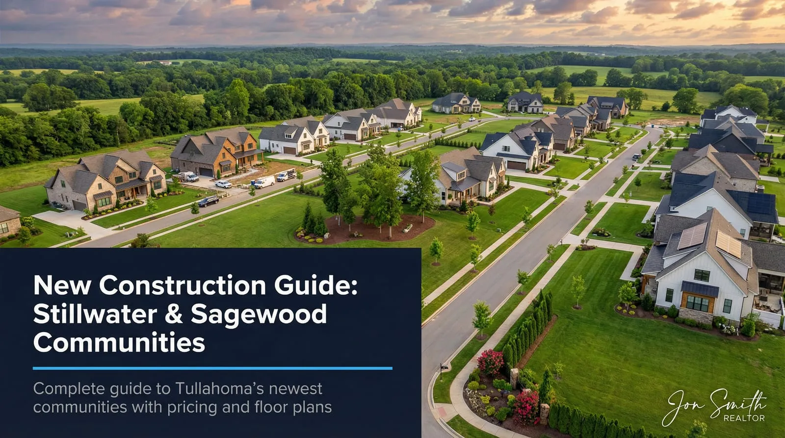 New Construction Guide: Stillwater & Sagewood Communities