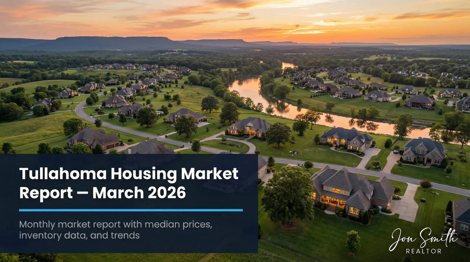 Tullahoma Housing Market Report – March 2026 Update